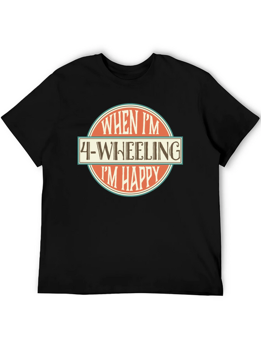 4-Wheeling Im Happy Graphic T-Shirt