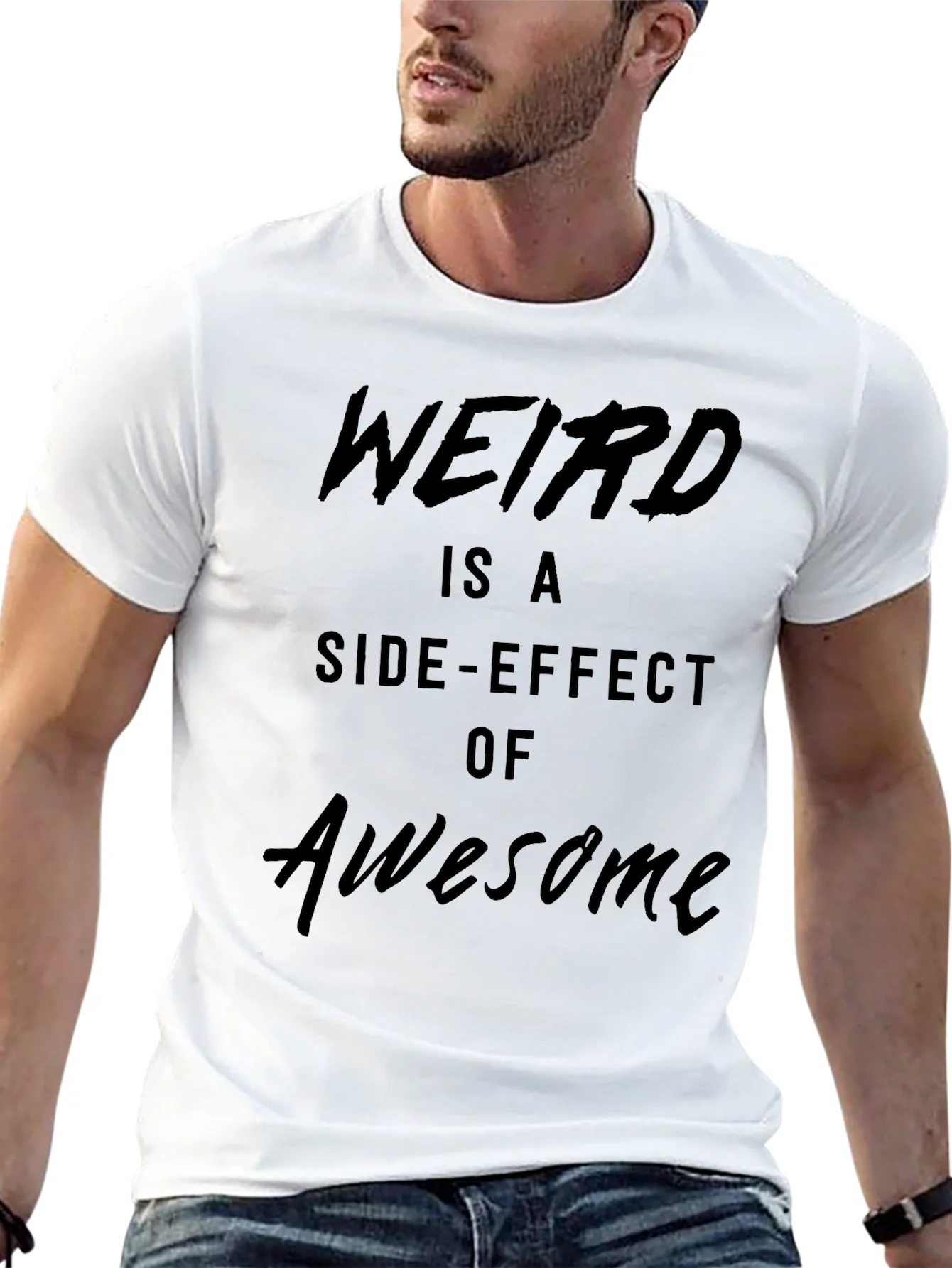Weird is a Side-Effect of Awesome Black T-Shirt