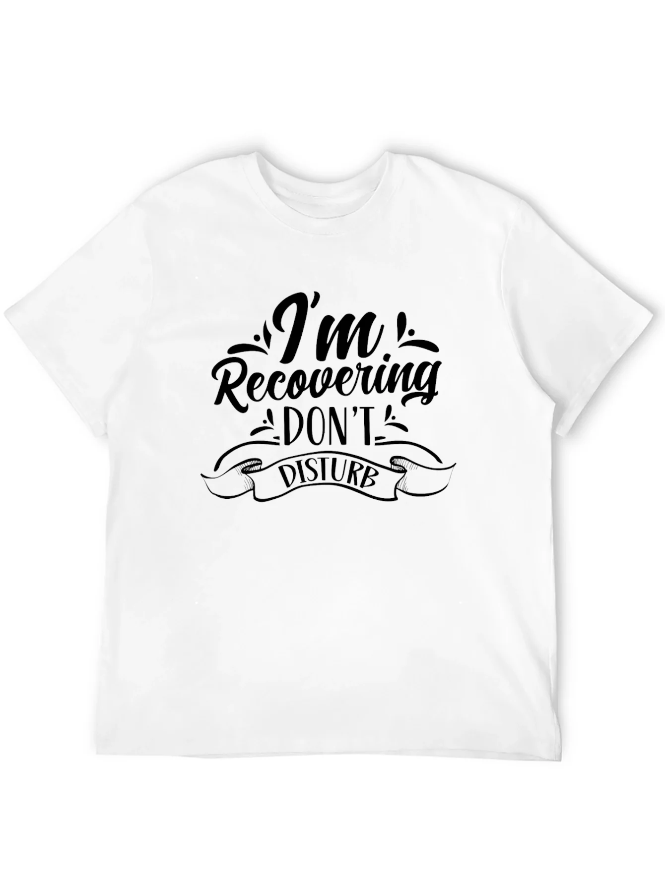 Recovering Dont Disturb Graphic Tee