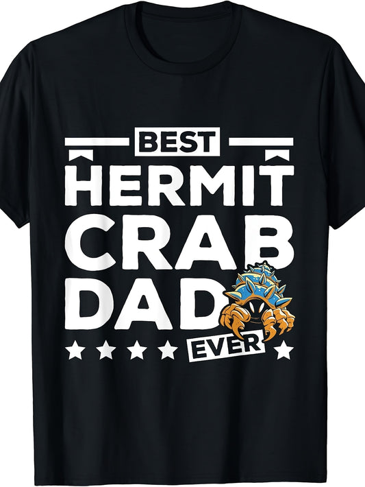 Men's & Women's Funny Hermit Crab Dad Ever T-Shirt - Retro Crab Suitable for Father's Day Gift, Beach Vacation, Casual Round Neck Tee, Machine Washable for - for Dads, Year-Round Wear