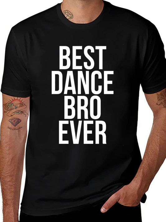 Best Dance Bro Ever Graphic T-Shirt
