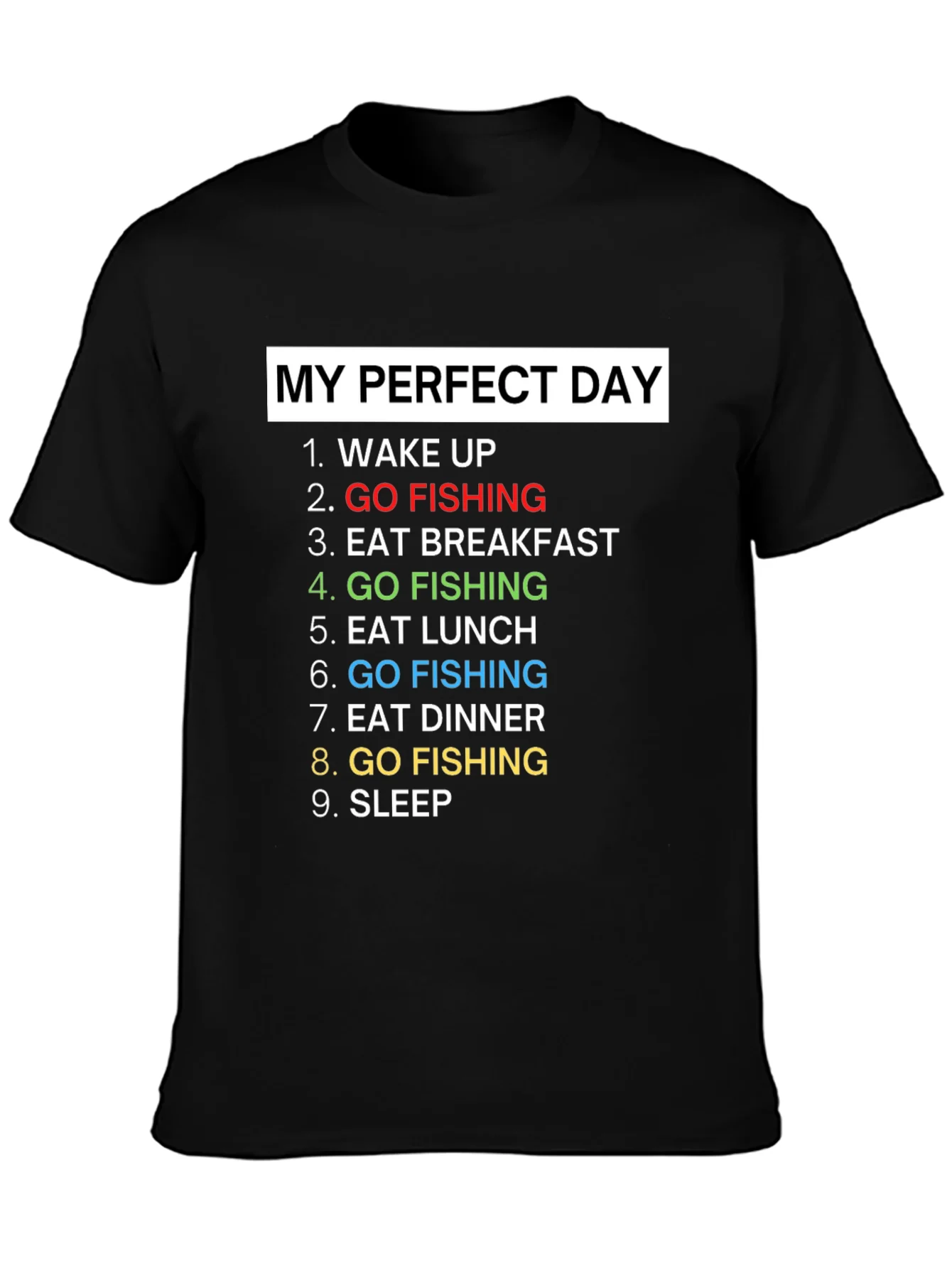 My Perfect Day Fishing T-Shirt Gift for Fisherman