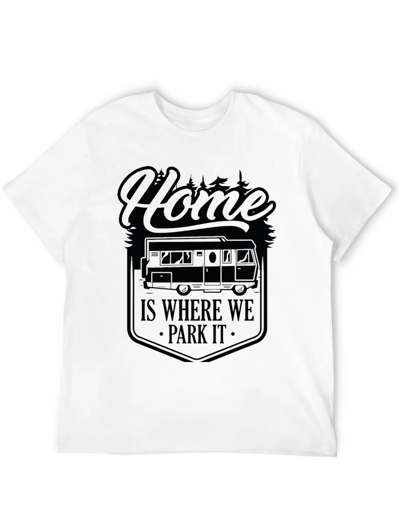 Home Is Where We Park It Camping T-Shirt