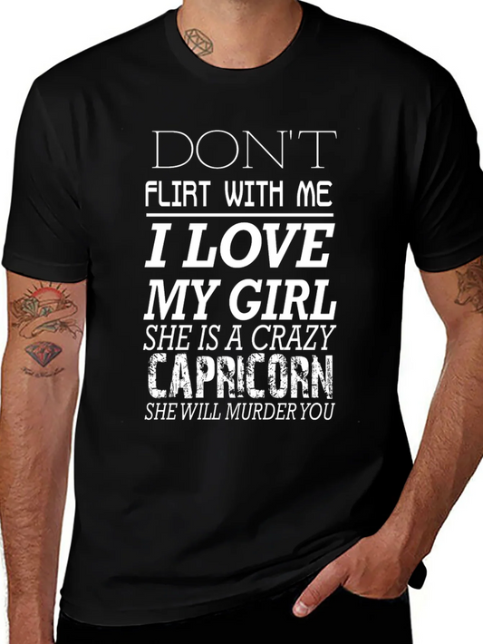 Dont Flirt With Me Capricorn Girl T-Shirt