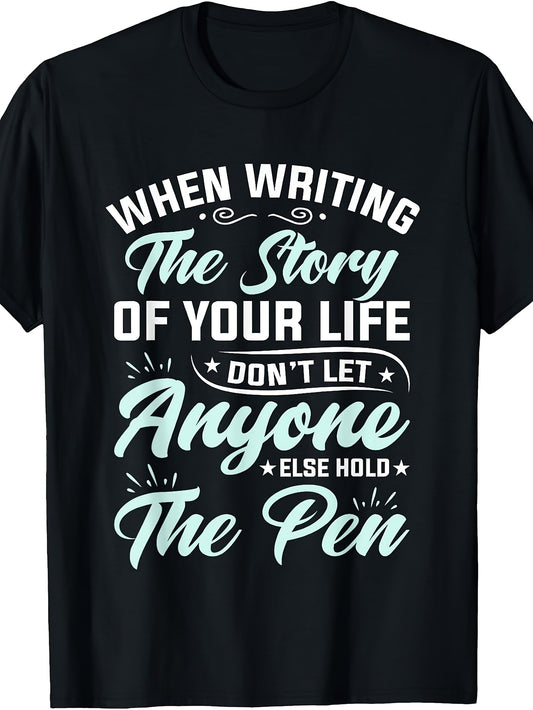 When Writing The Story of Your Life Don'T Let - Be Yourself T-Shirt