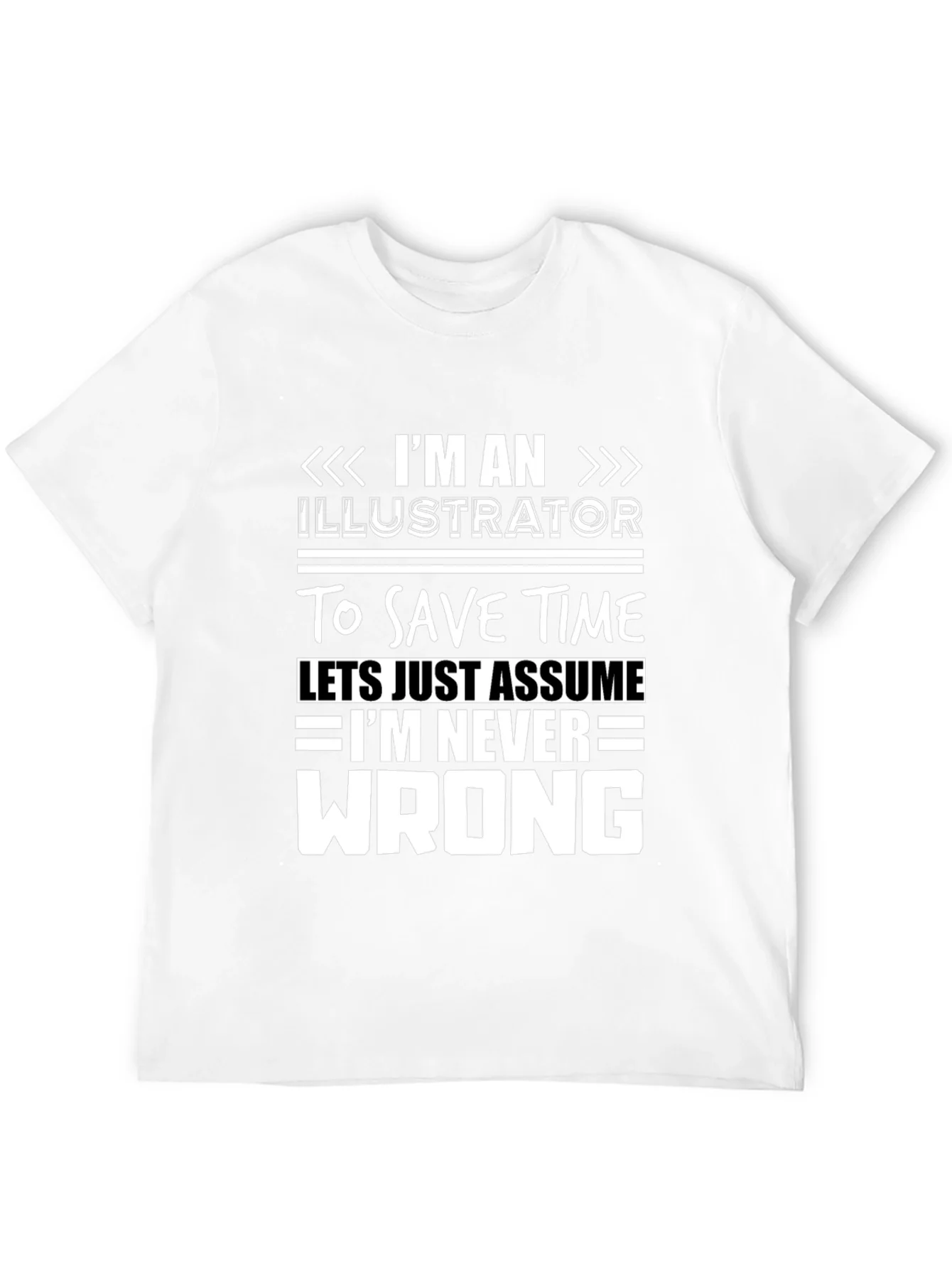 Illustrator Never Wrong Graphic T-Shirt