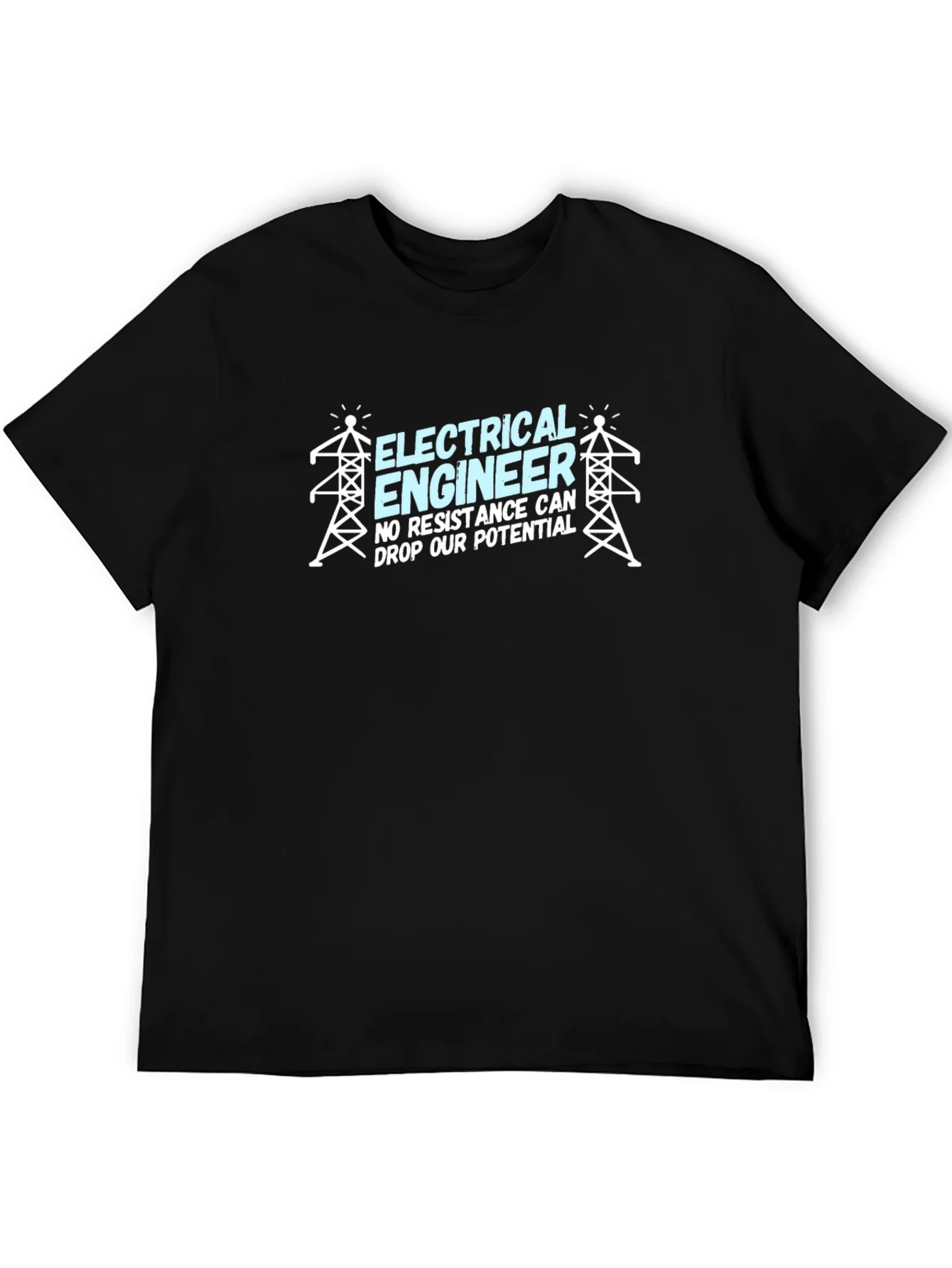 Electrical Engineer T-Shirt - No Resistance!