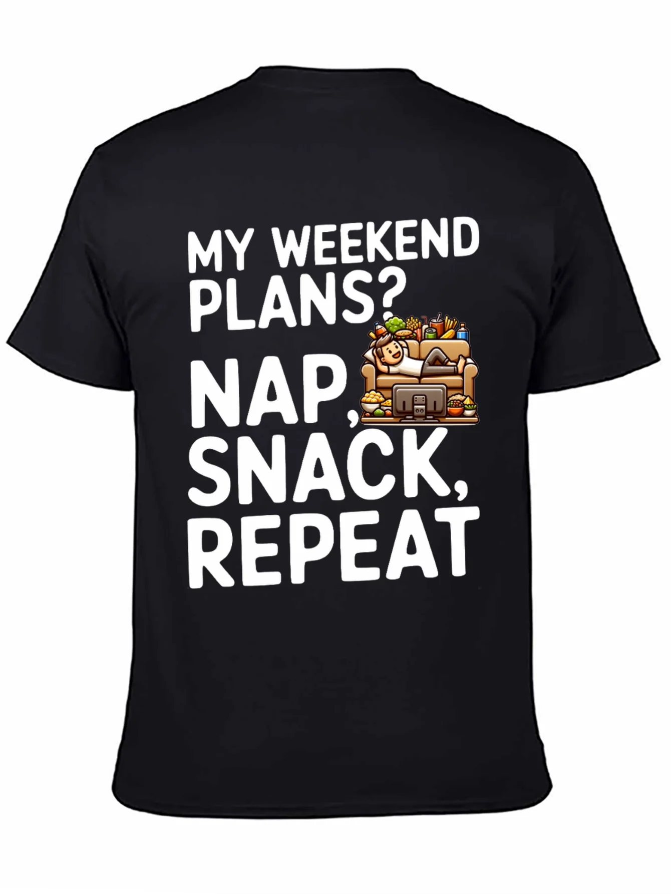 My Weekend Plans Nap Snack Repeat Black T-Shirt