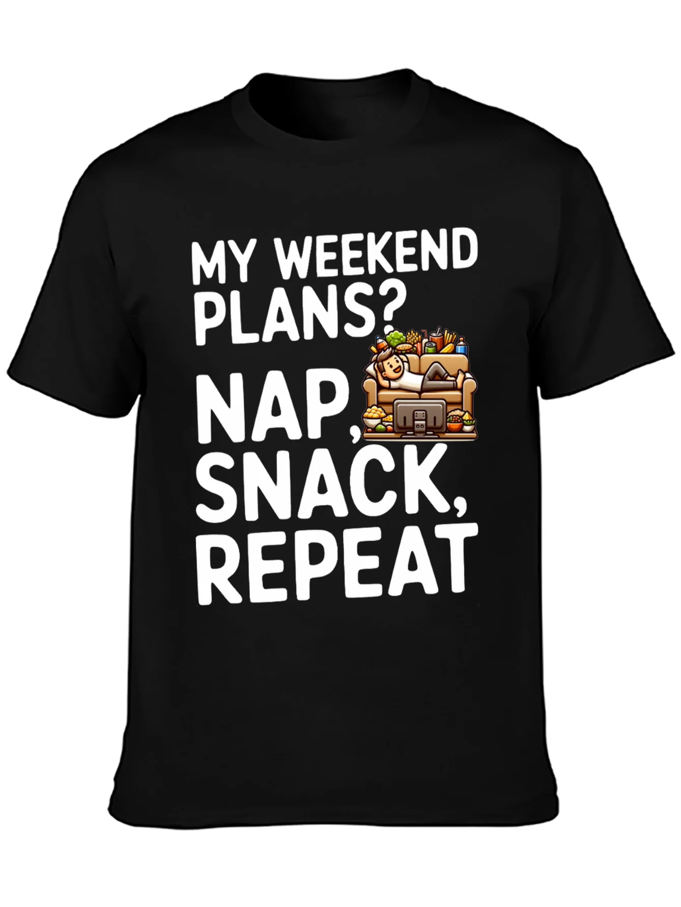 My Weekend Plans Nap Snack Repeat Black T-Shirt
