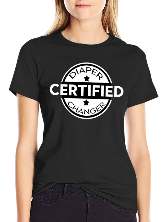 Diaper Certified Changer Novelty Tee