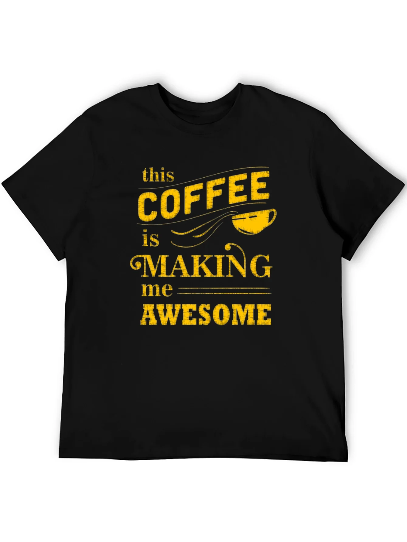 Coffee Making Me Awesome Graphic Tee