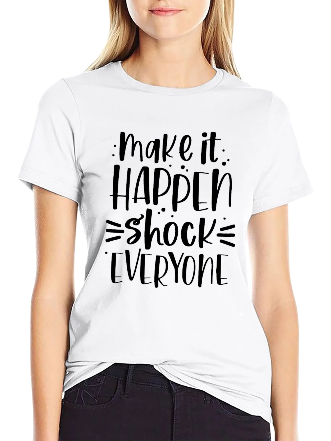 Make it Happen T-Shirt