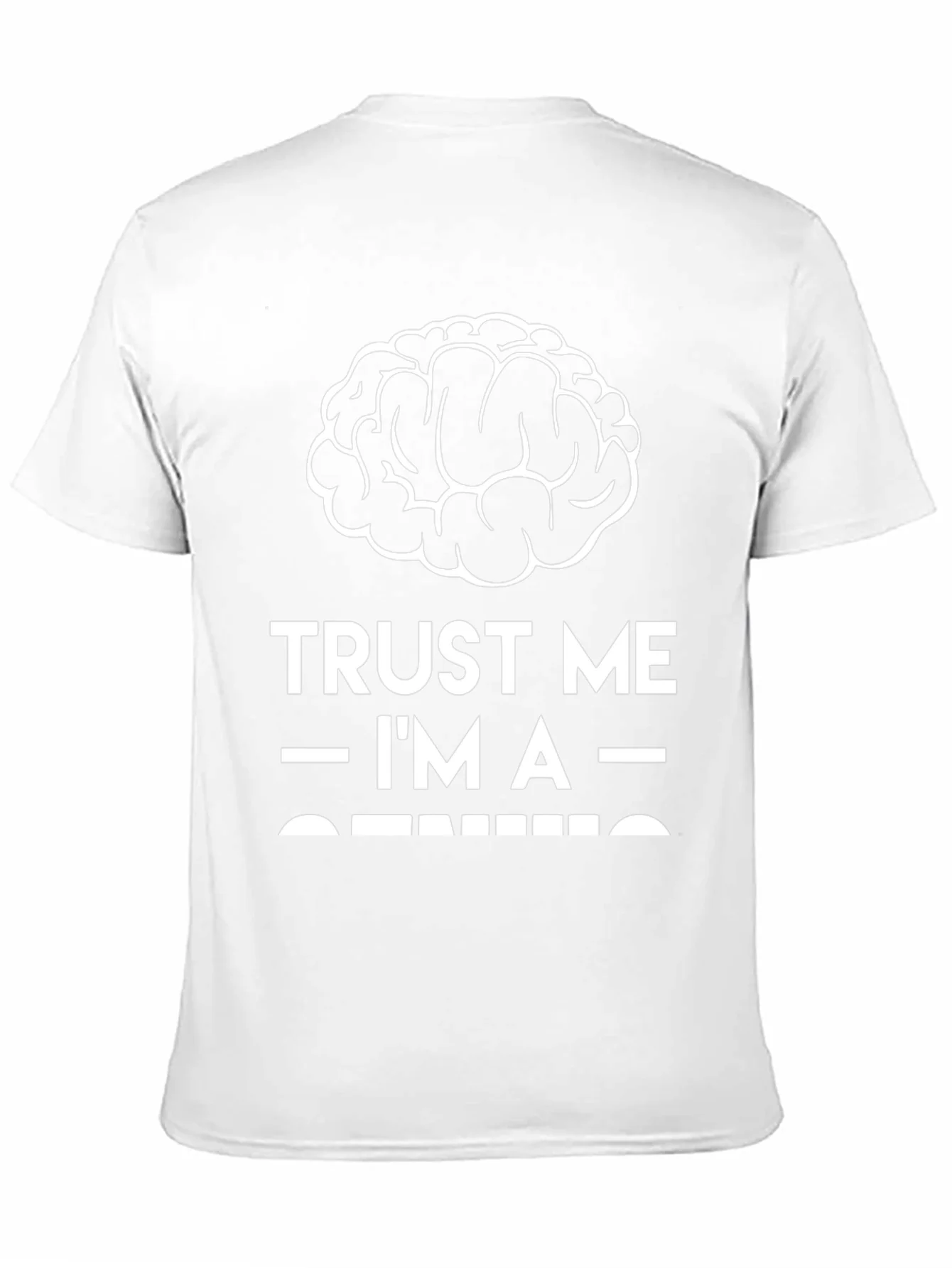 Trust Me Im A Genius T-Shirt