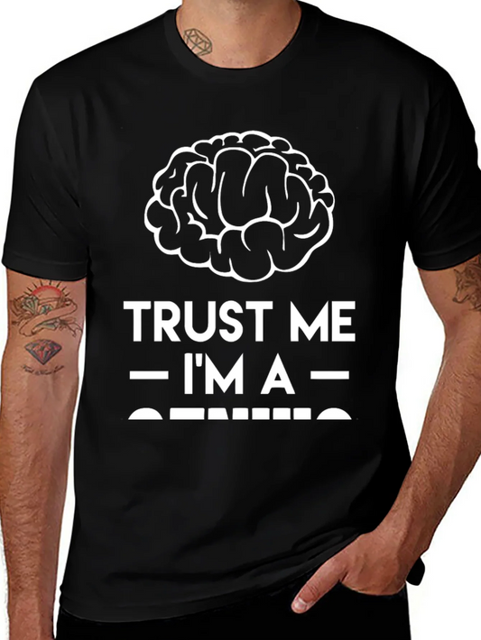 Trust Me Im A Genius T-Shirt