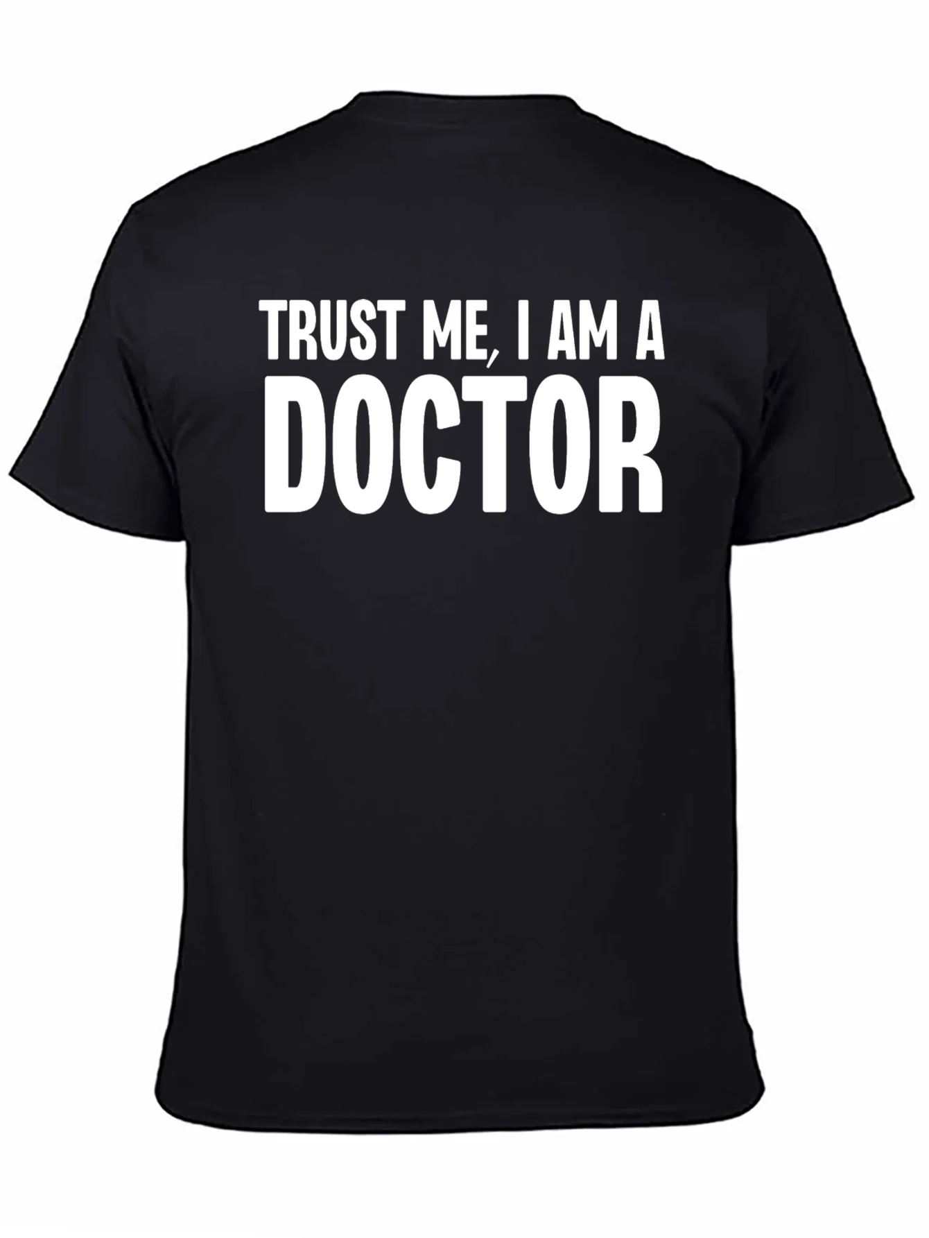 Trust Me I Am A Doctor T-Shirt