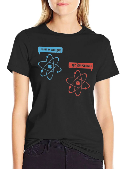 Funny Science T-Shirt - I Lost An Electron!