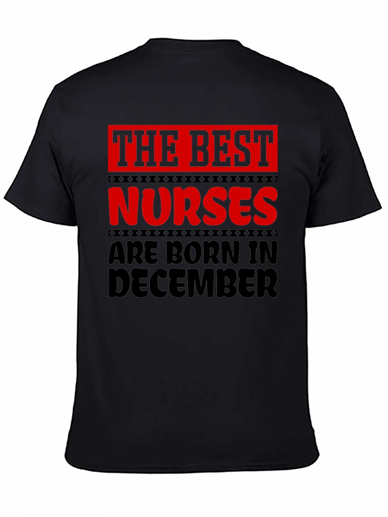 The Best Nurses are Born in December T-Shirt