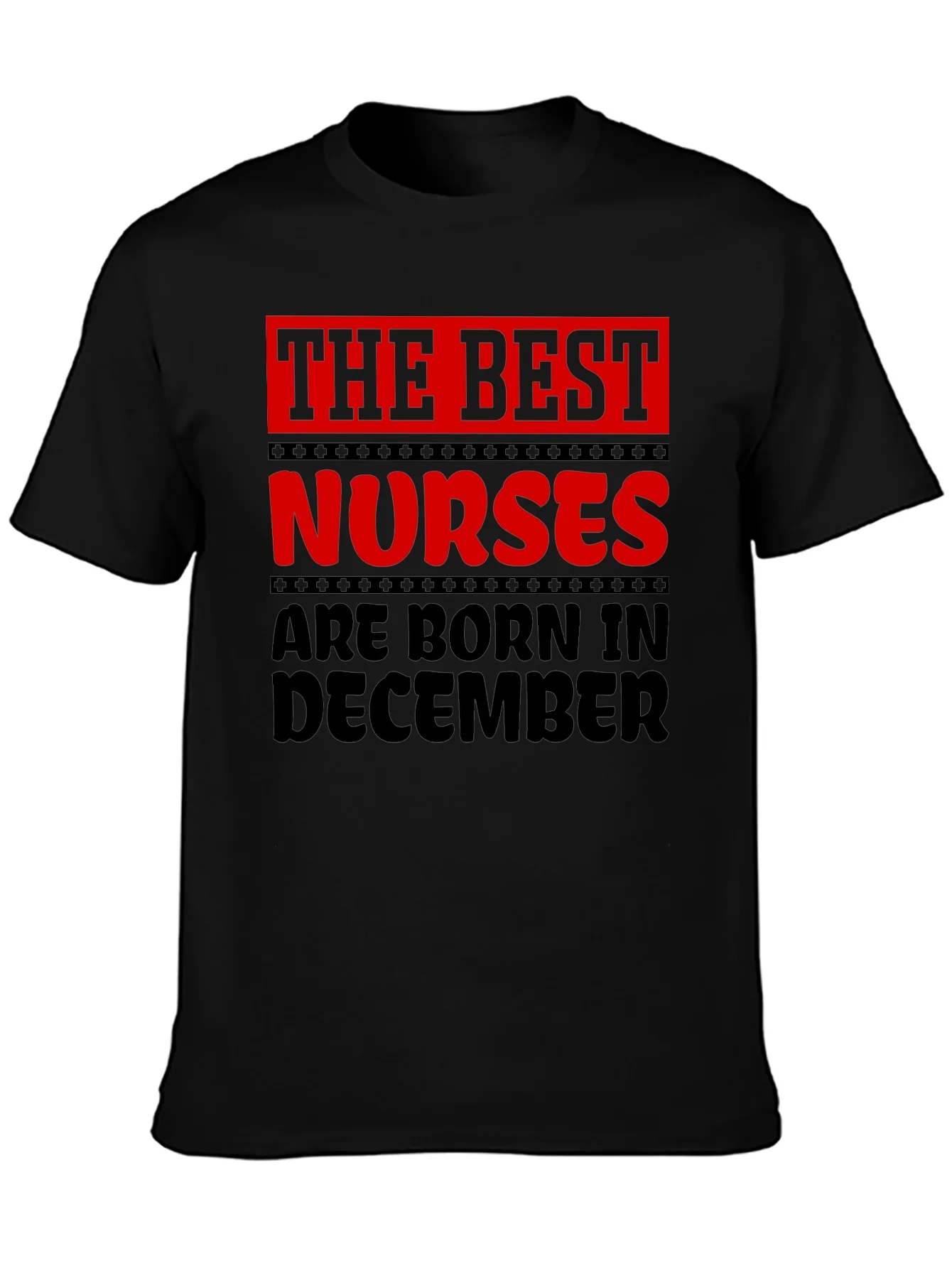 The Best Nurses are Born in December T-Shirt