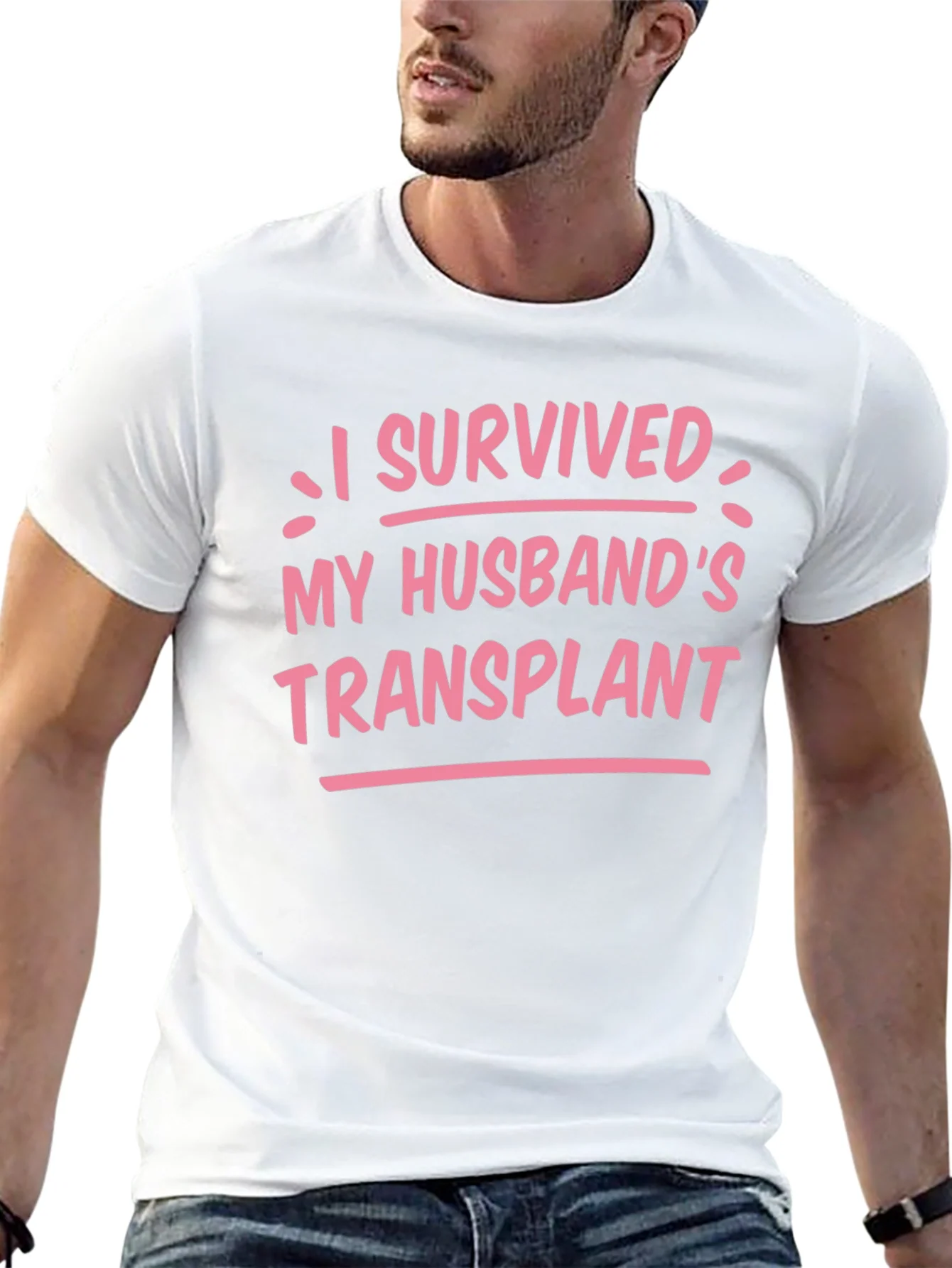 I Survived My Husbands Transplant Graphic Tee