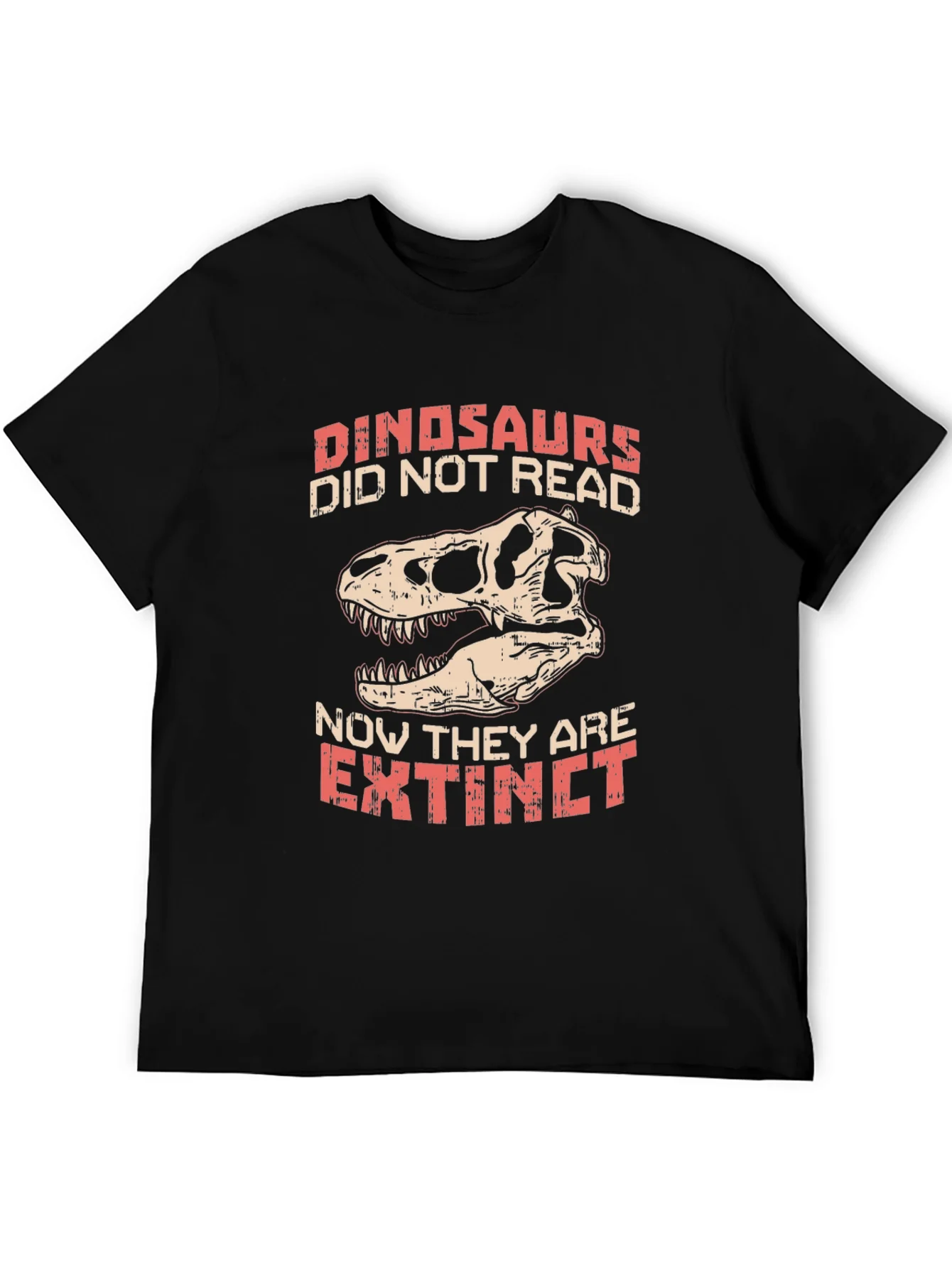 Dinosaurs Didnt Read T-Shirt