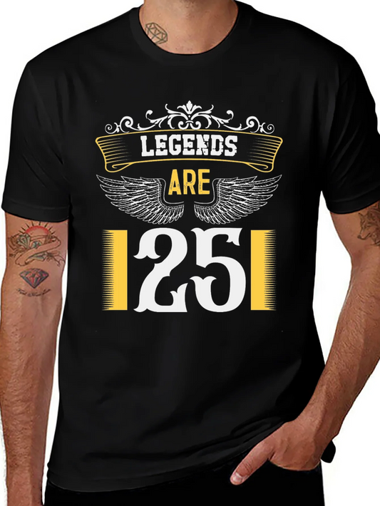 Legends Are 25 T-Shirt