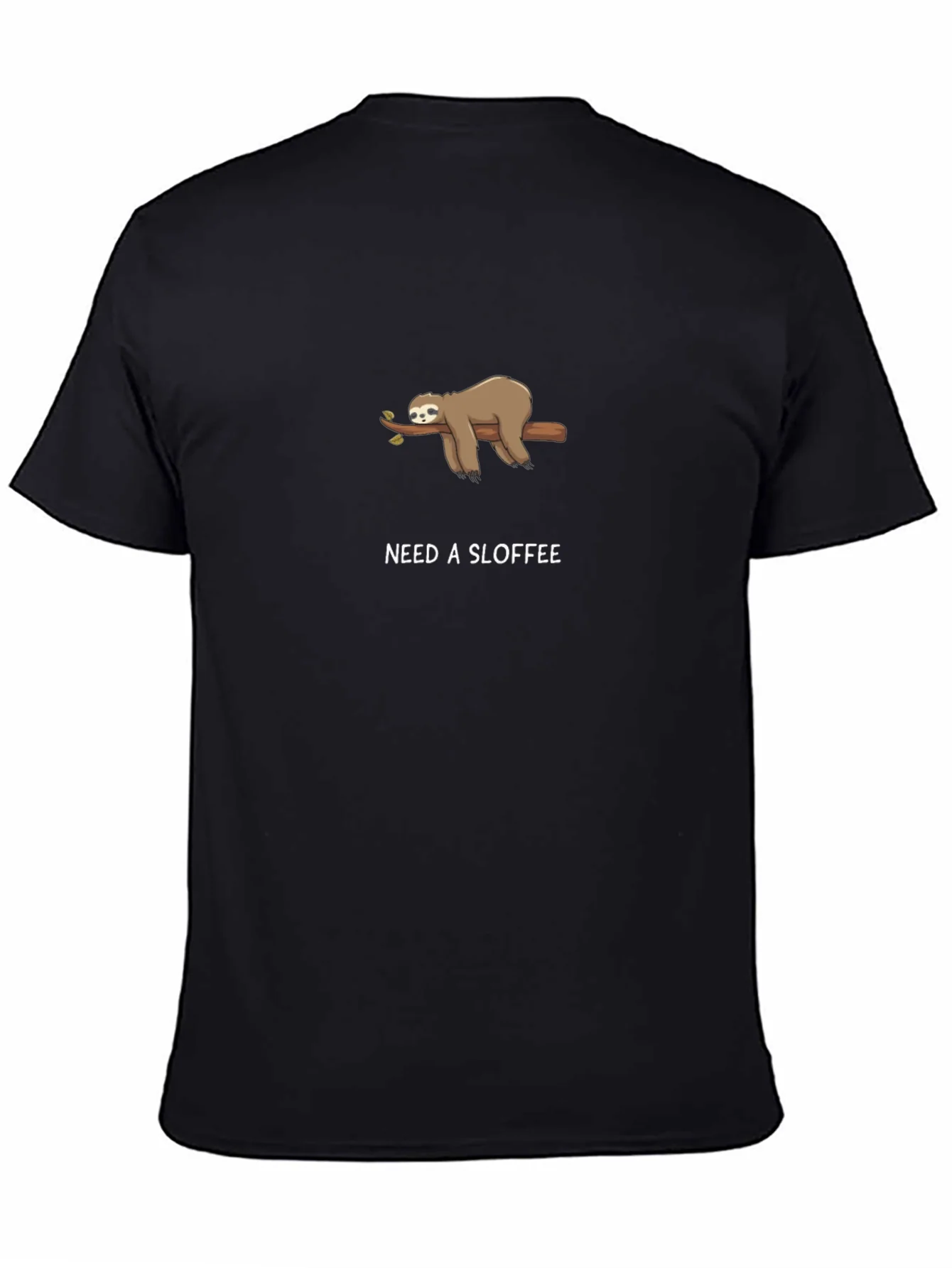 Need A Sloffee Sloth T-Shirt
