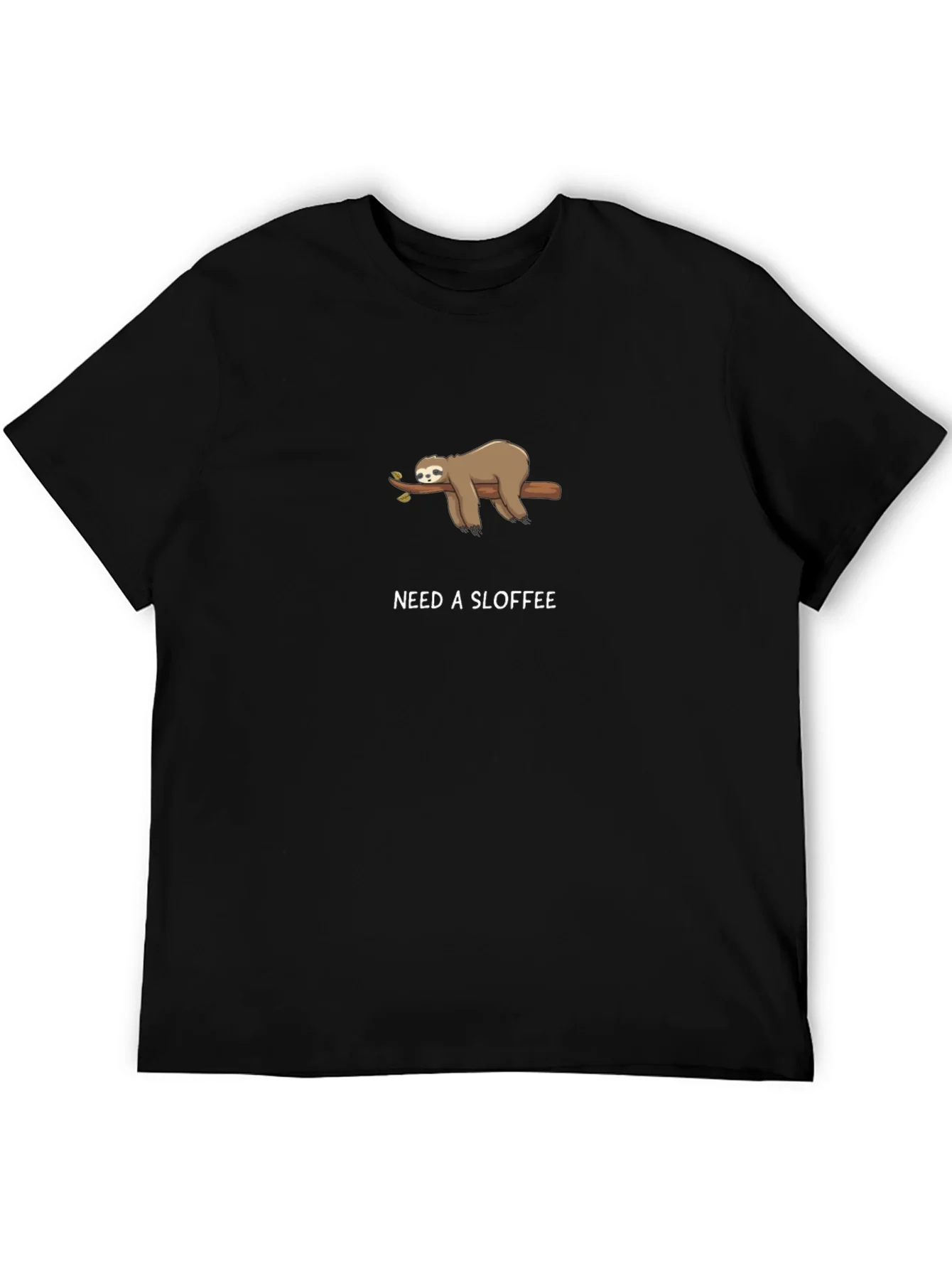 Need A Sloffee Sloth T-Shirt