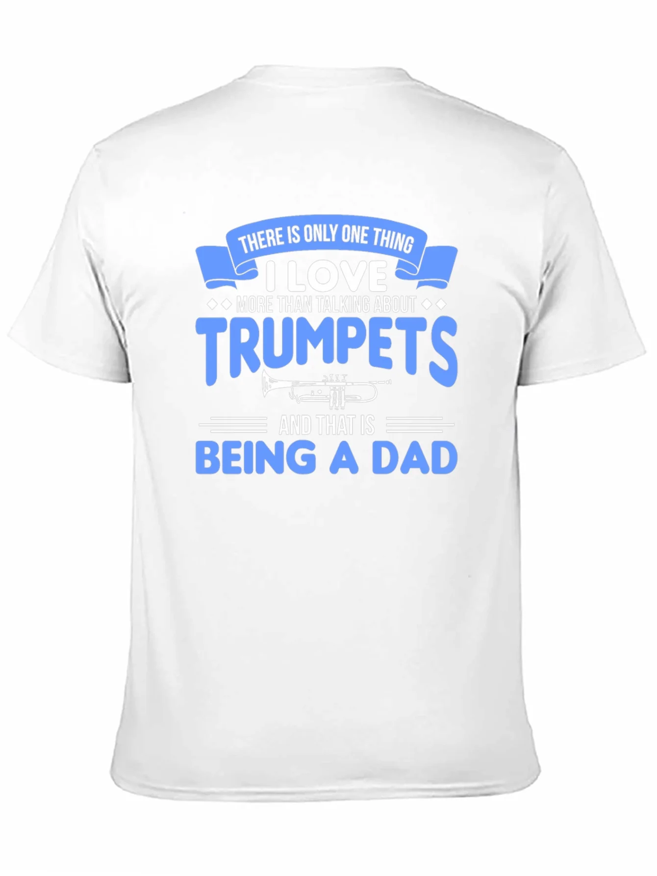 Trumpet Dad T-Shirt - Musician Father Gift