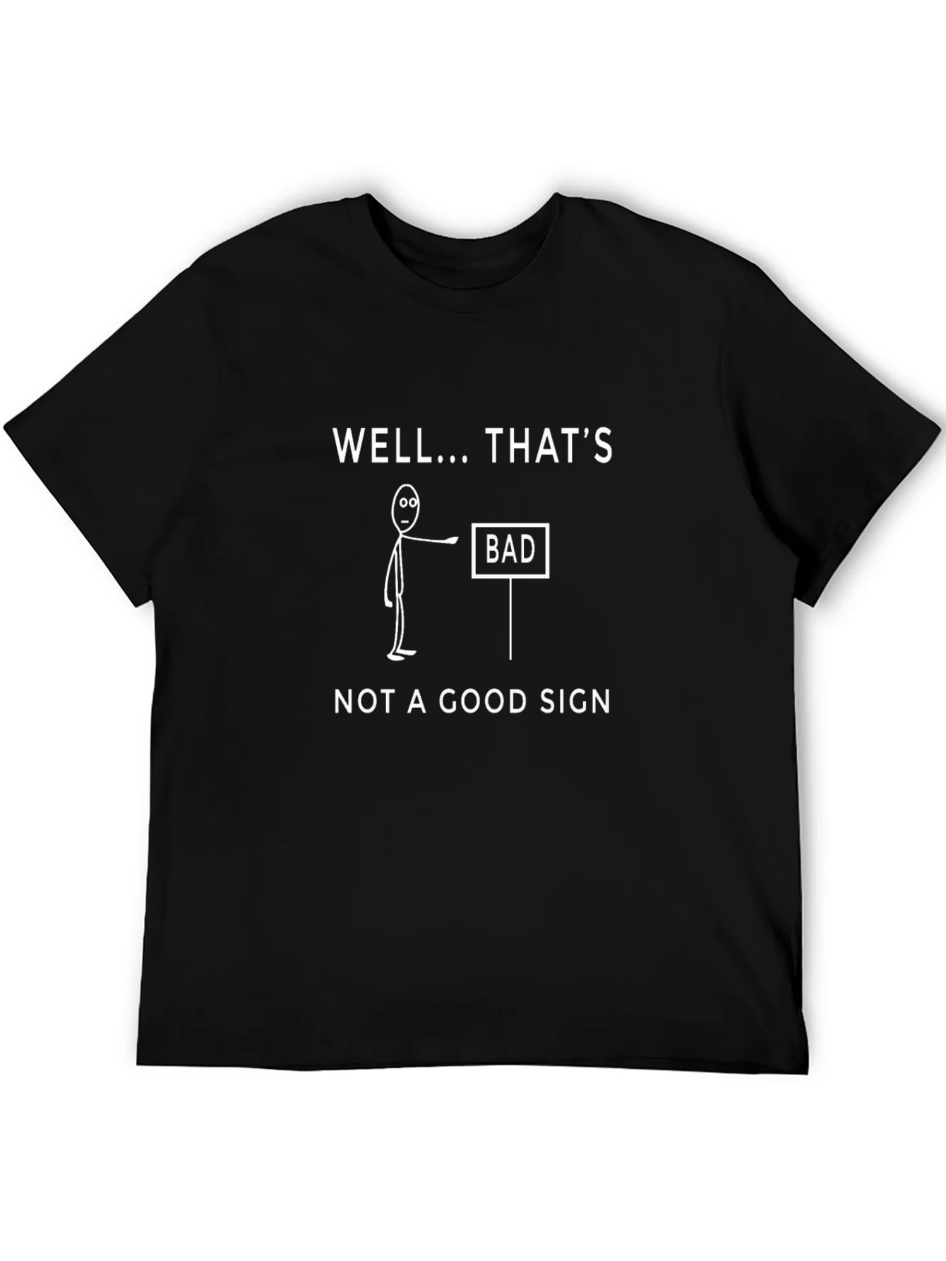 Funny Bad Sign Graphic Print T-Shirt