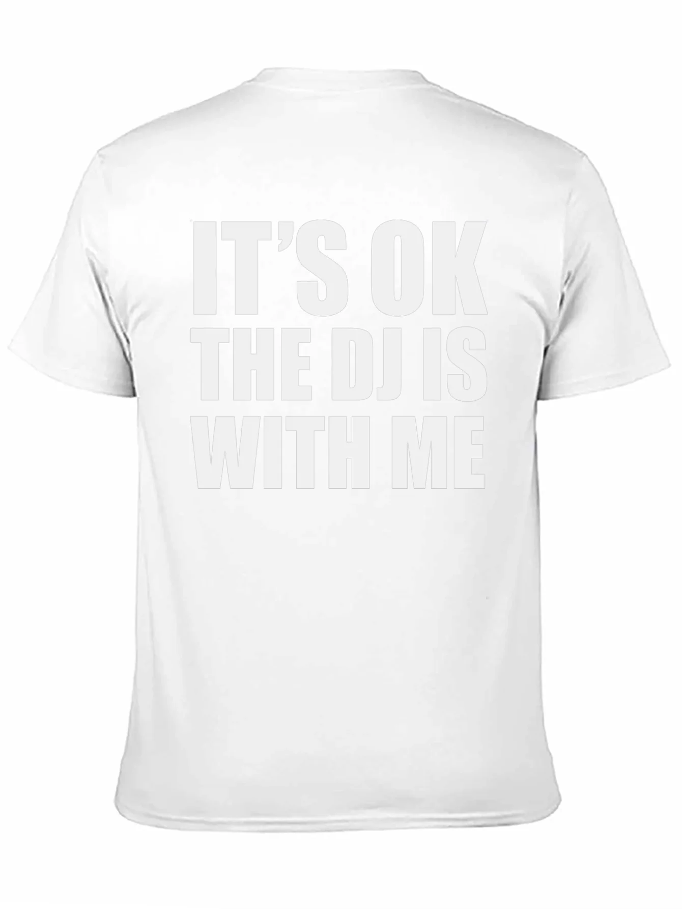 Its OK The DJ Is With Me Black T-Shirt