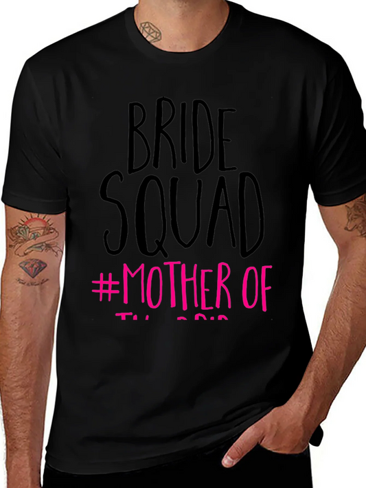 Bride Squad #Mother Of T-Shirt