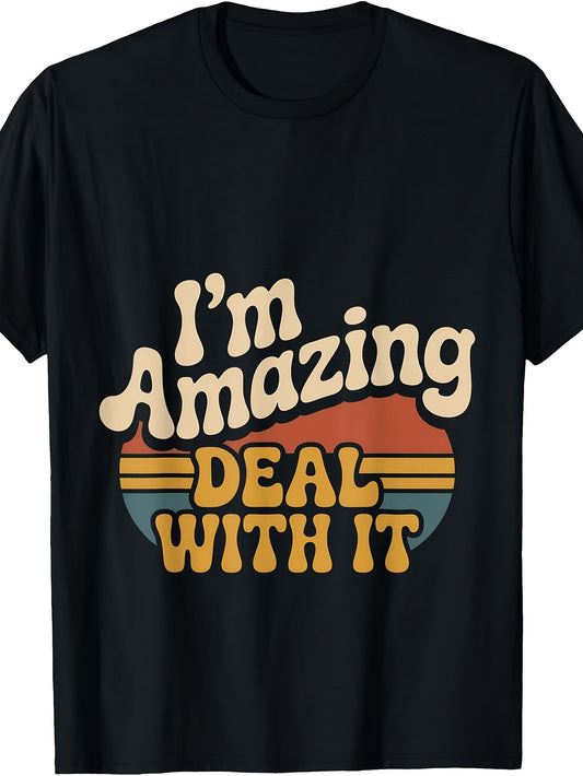 Retro Vintage Style, Men's And Women's T-Shirt, I'm Amazing Deal with It Slogan Graphic Tee, Casual Daily Wear Summer Spring Autumn
