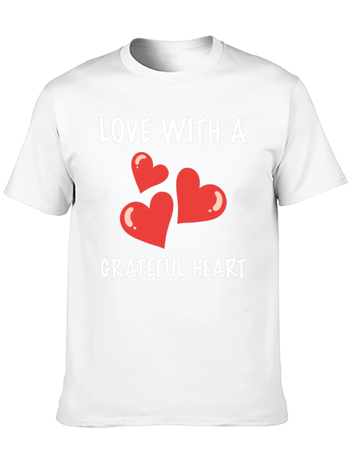 Love With A Grateful Heart T-Shirt