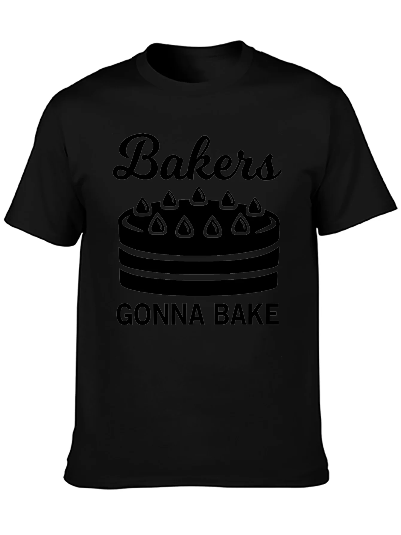 Bakers Gonna Bake T-Shirt