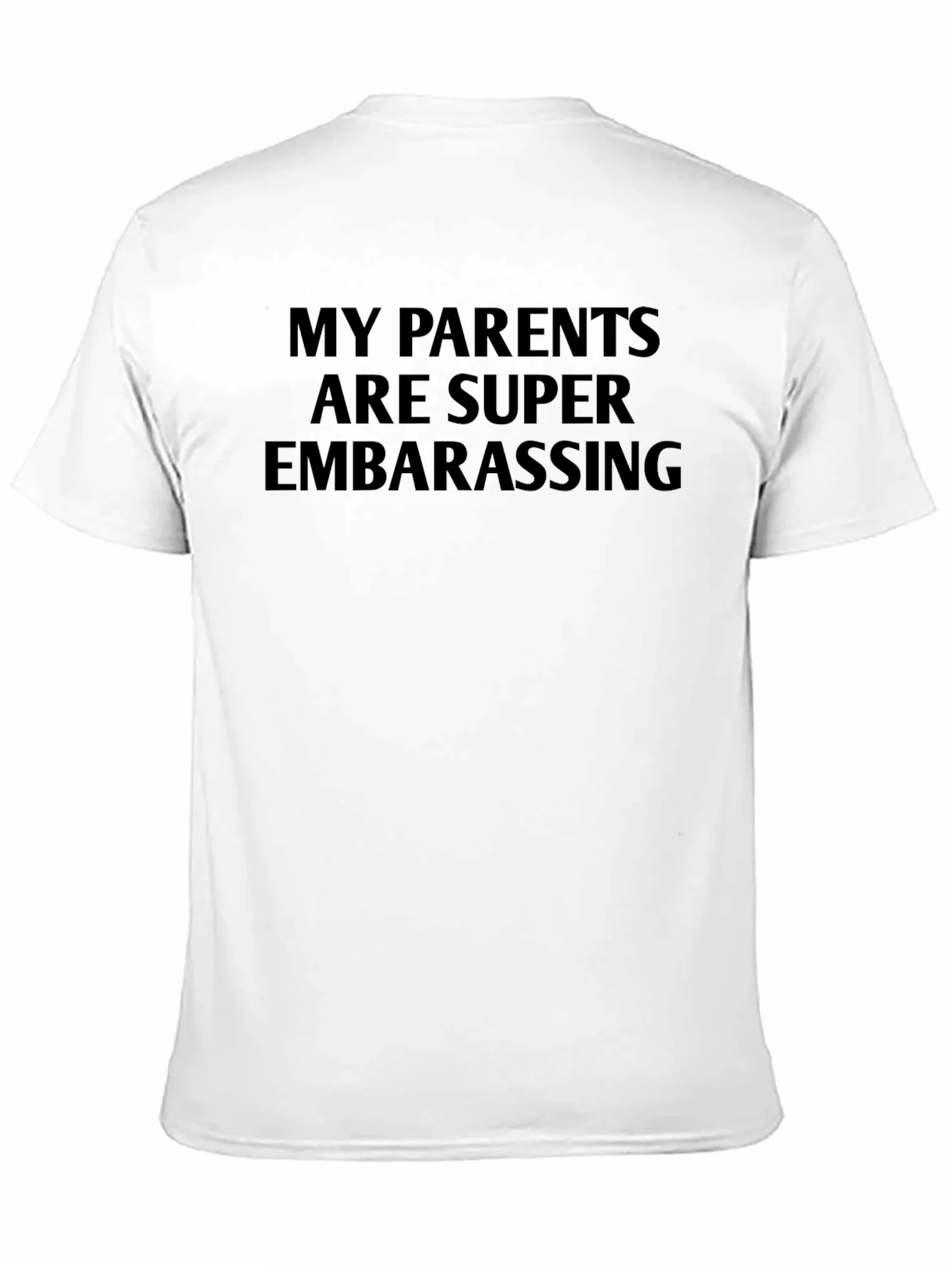 Funny My Parents Are Super Embarrassing Black T-Shirt