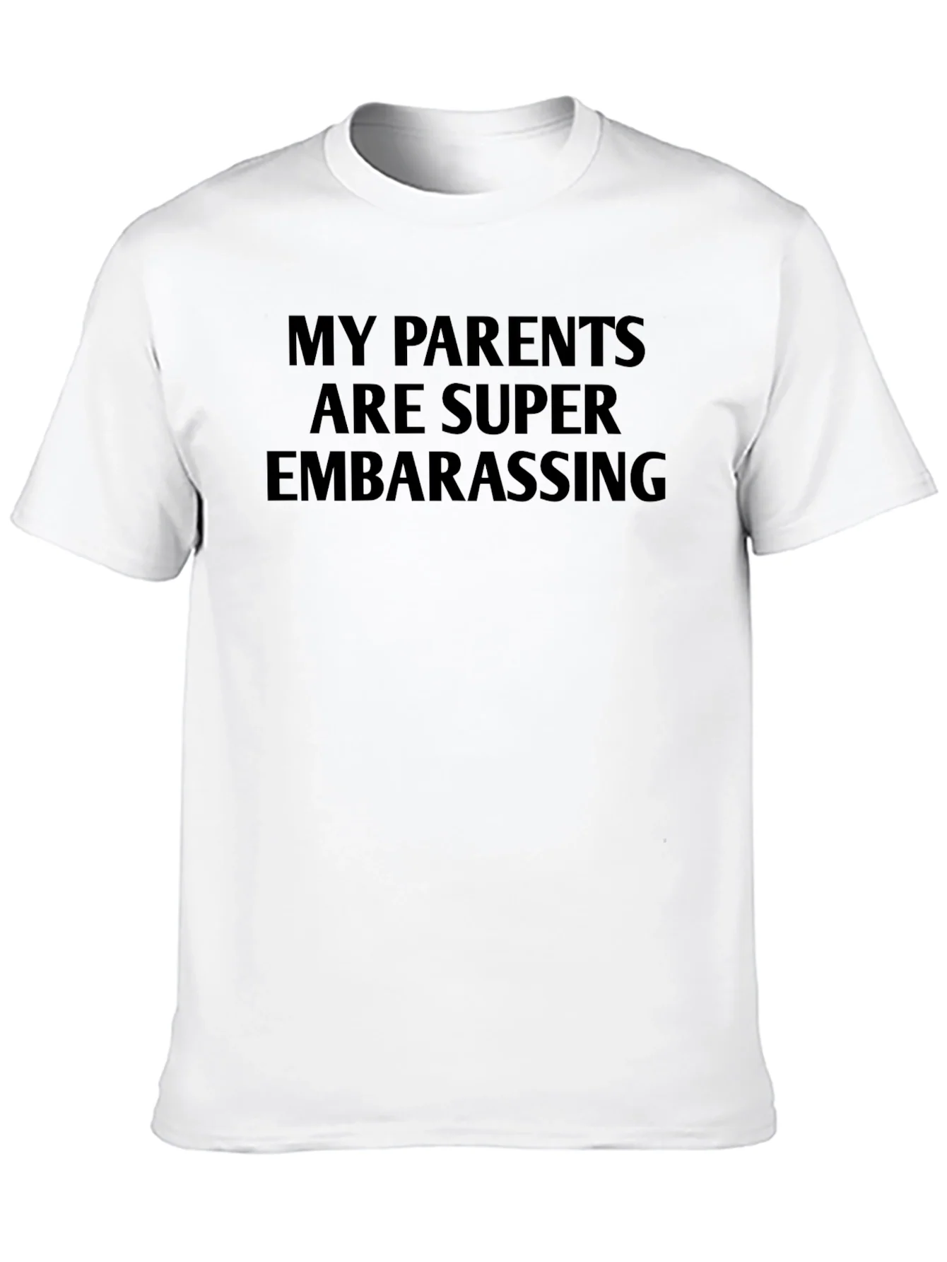 Funny My Parents Are Super Embarrassing Black T-Shirt