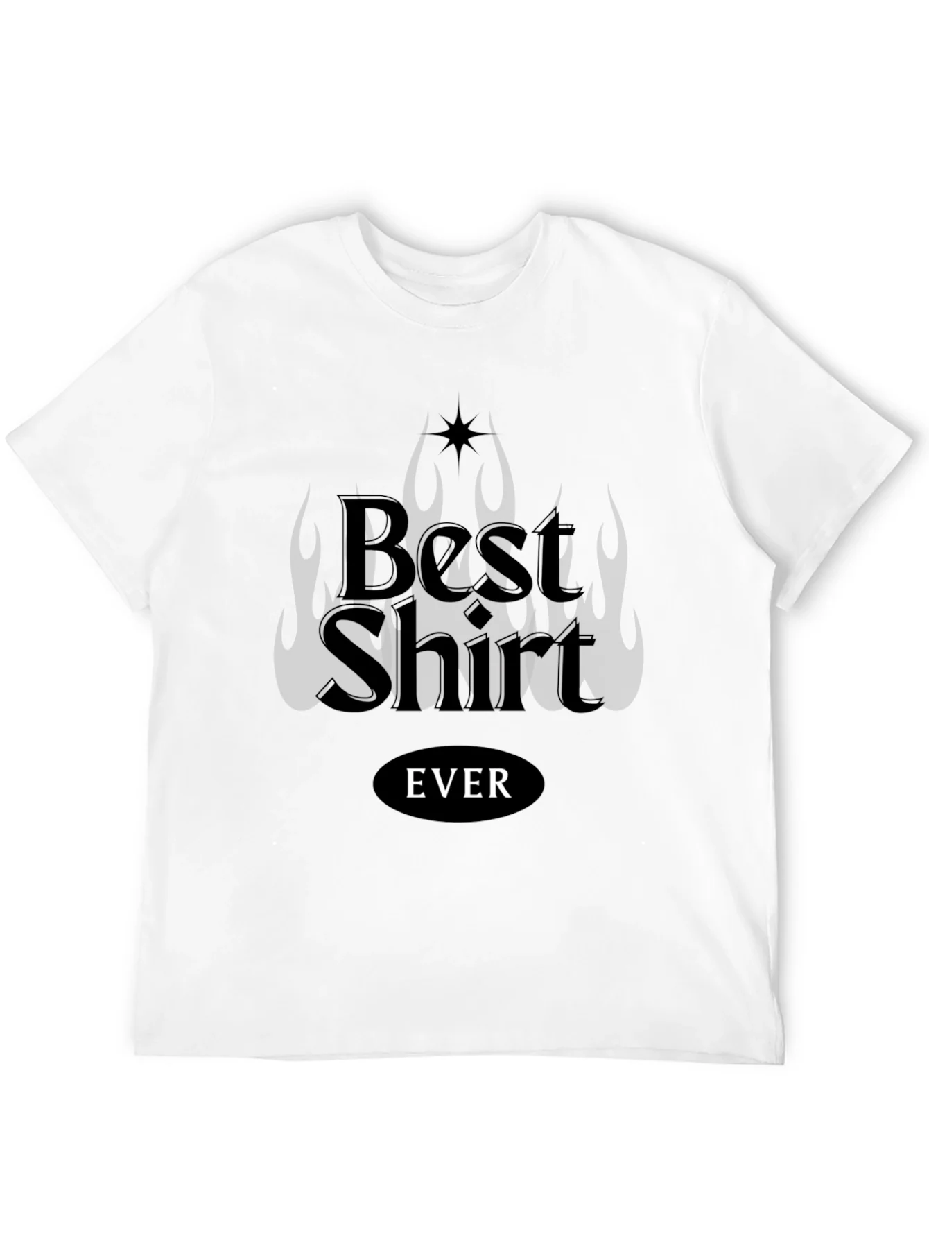 Best Shirt EVER Graphic Tee