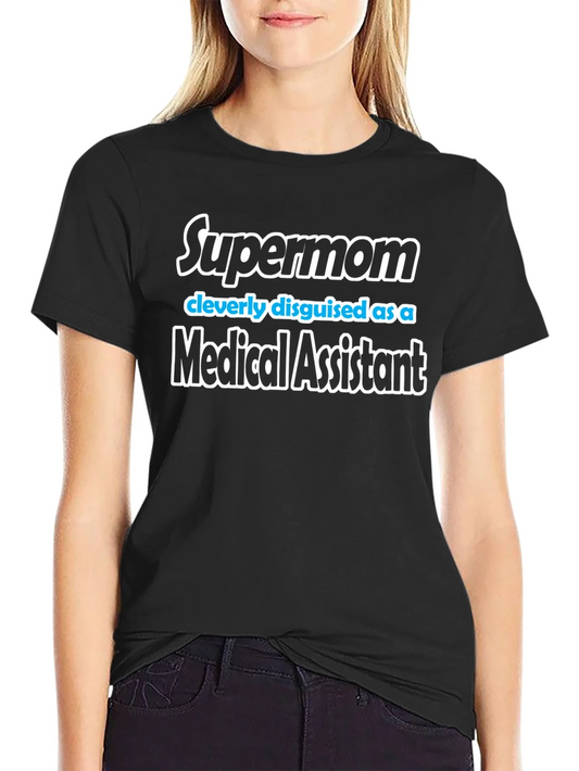 Supermom Medical Assistant T-Shirt - Black