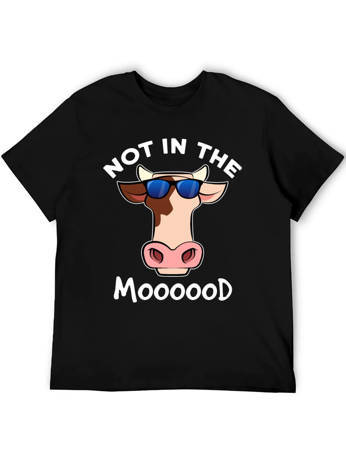 Not In The Moood T-Shirt - Funny Cow Tee