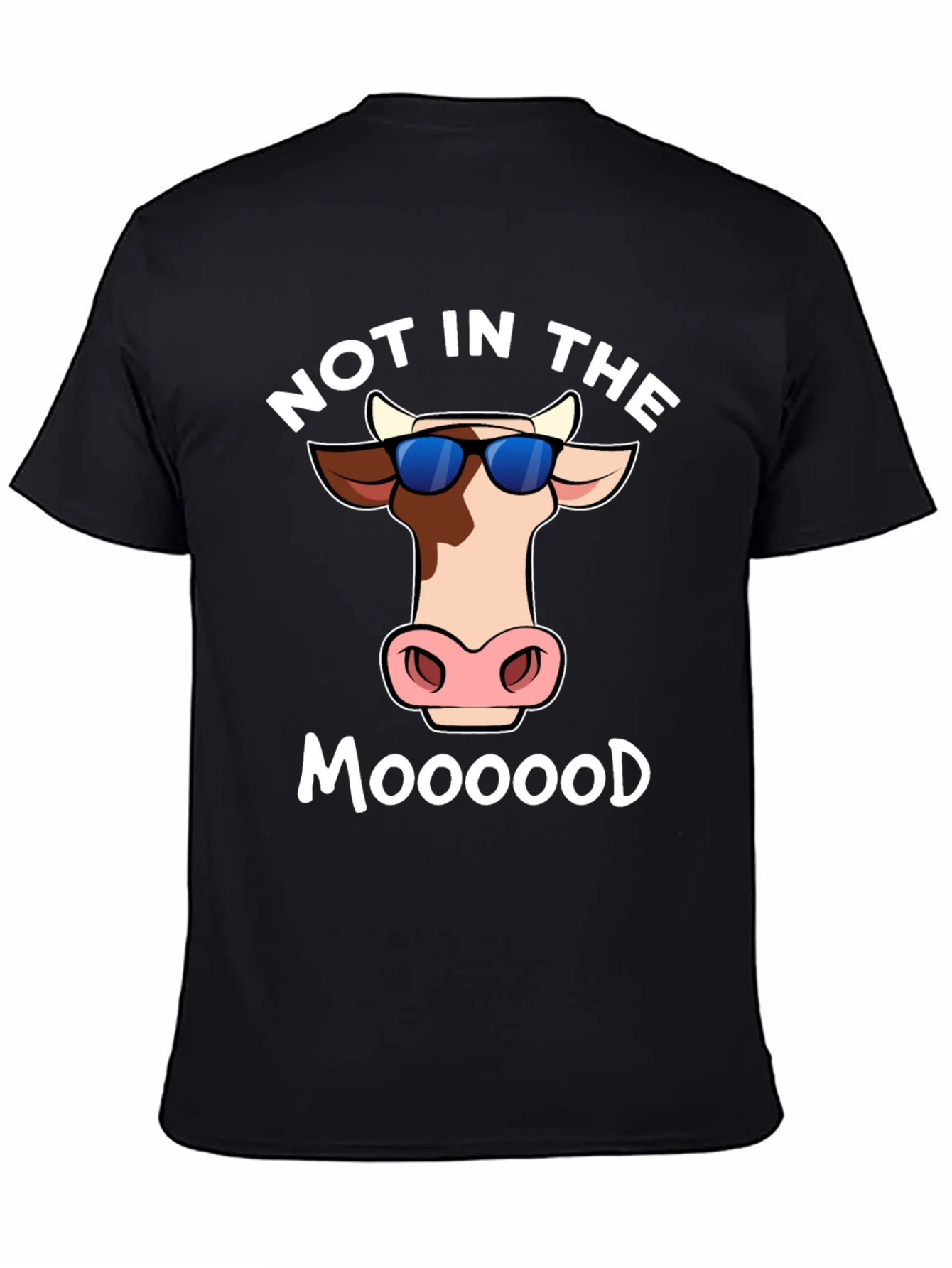 Not In The Moood T-Shirt - Funny Cow Tee