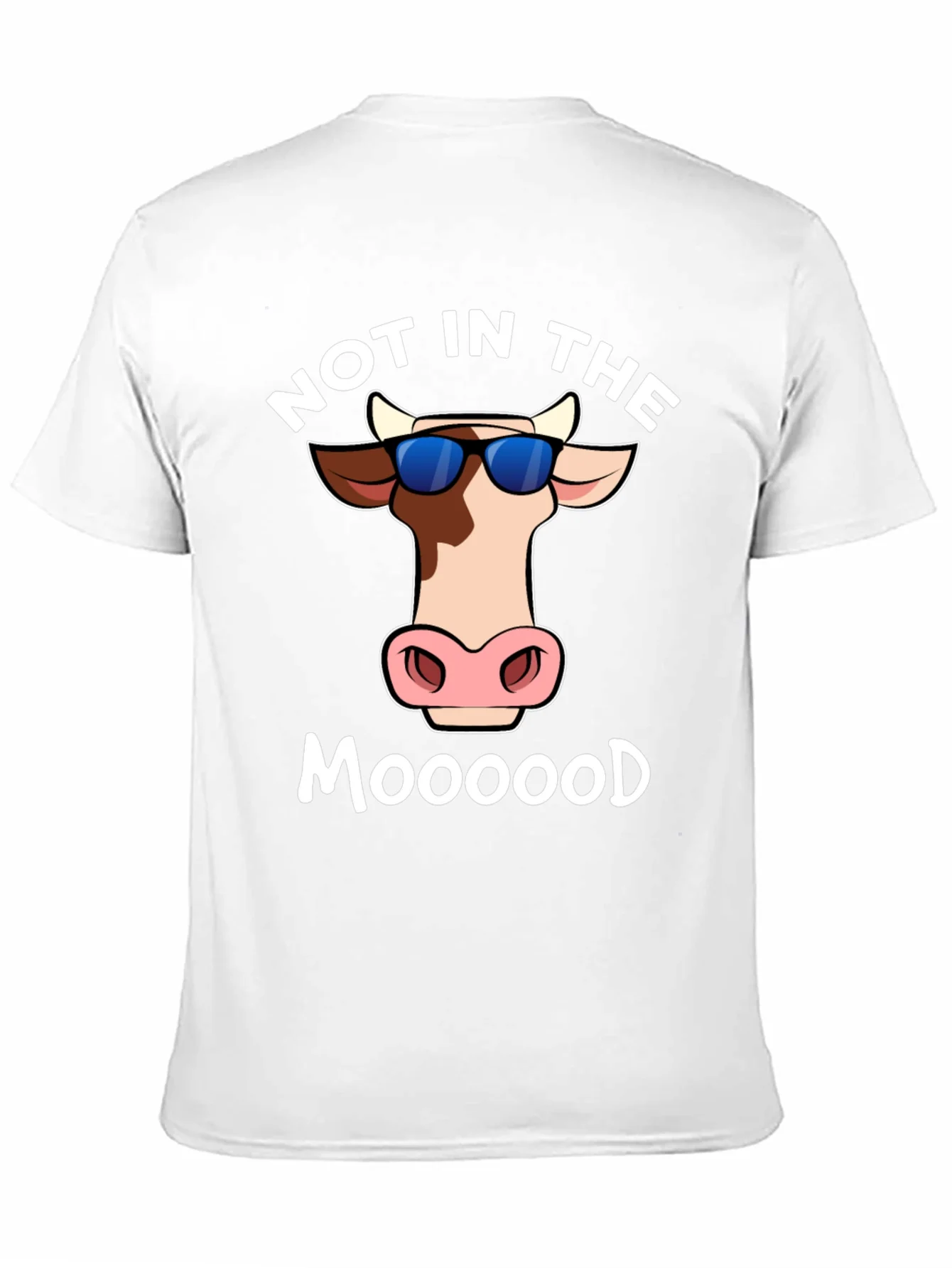 Not In The Moood T-Shirt - Funny Cow Tee