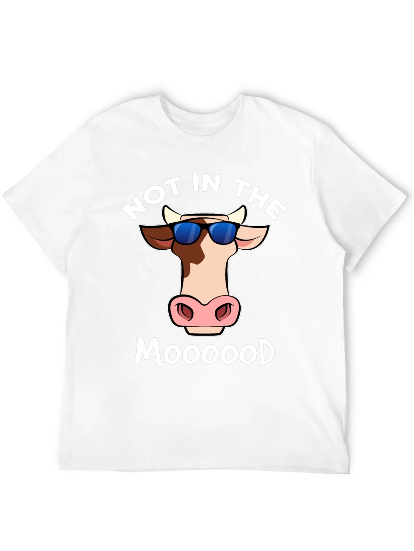 Not In The Moood T-Shirt - Funny Cow Tee