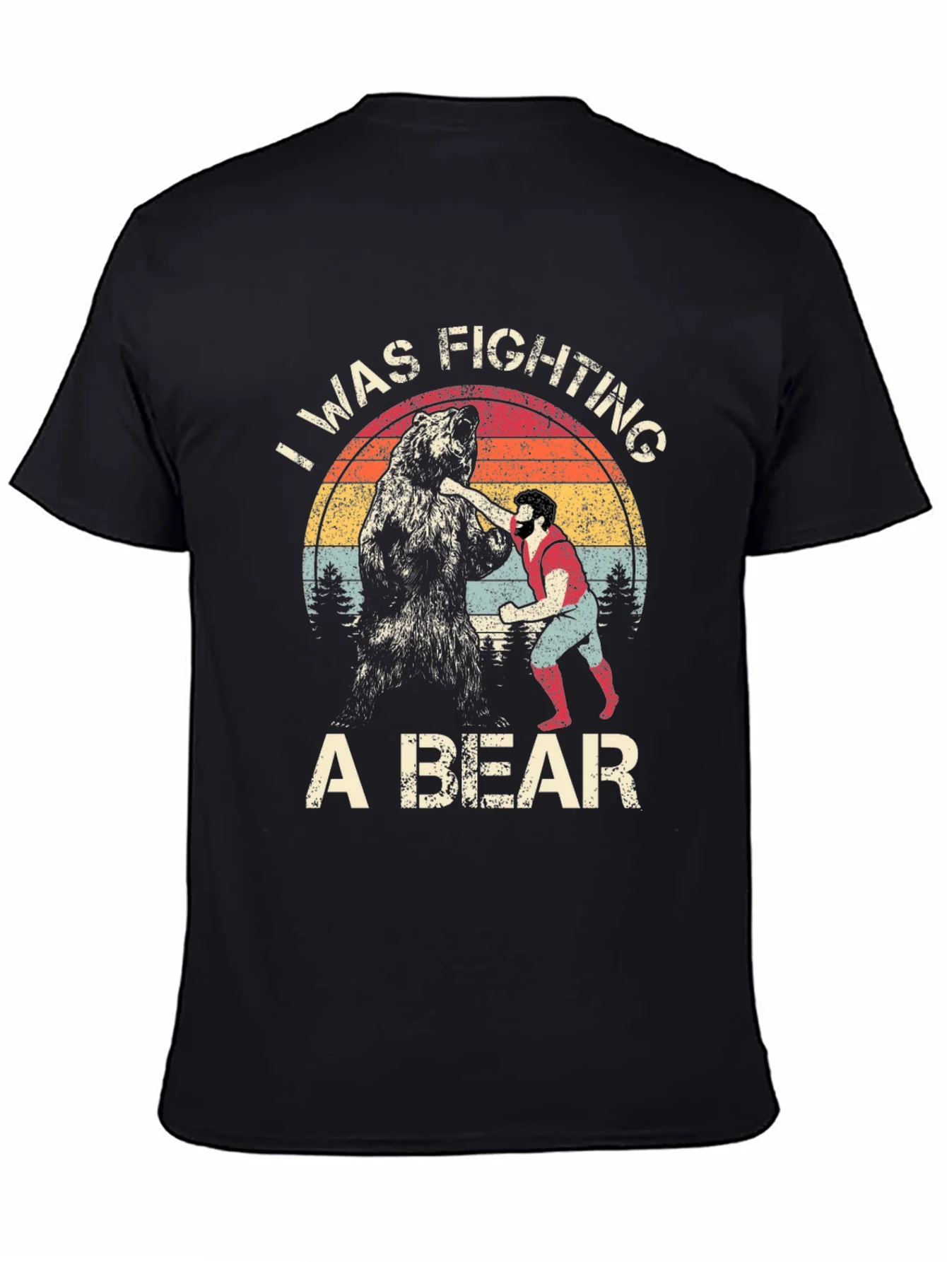 I Was Fighting A Bear T-Shirt Funny Graphic Tee