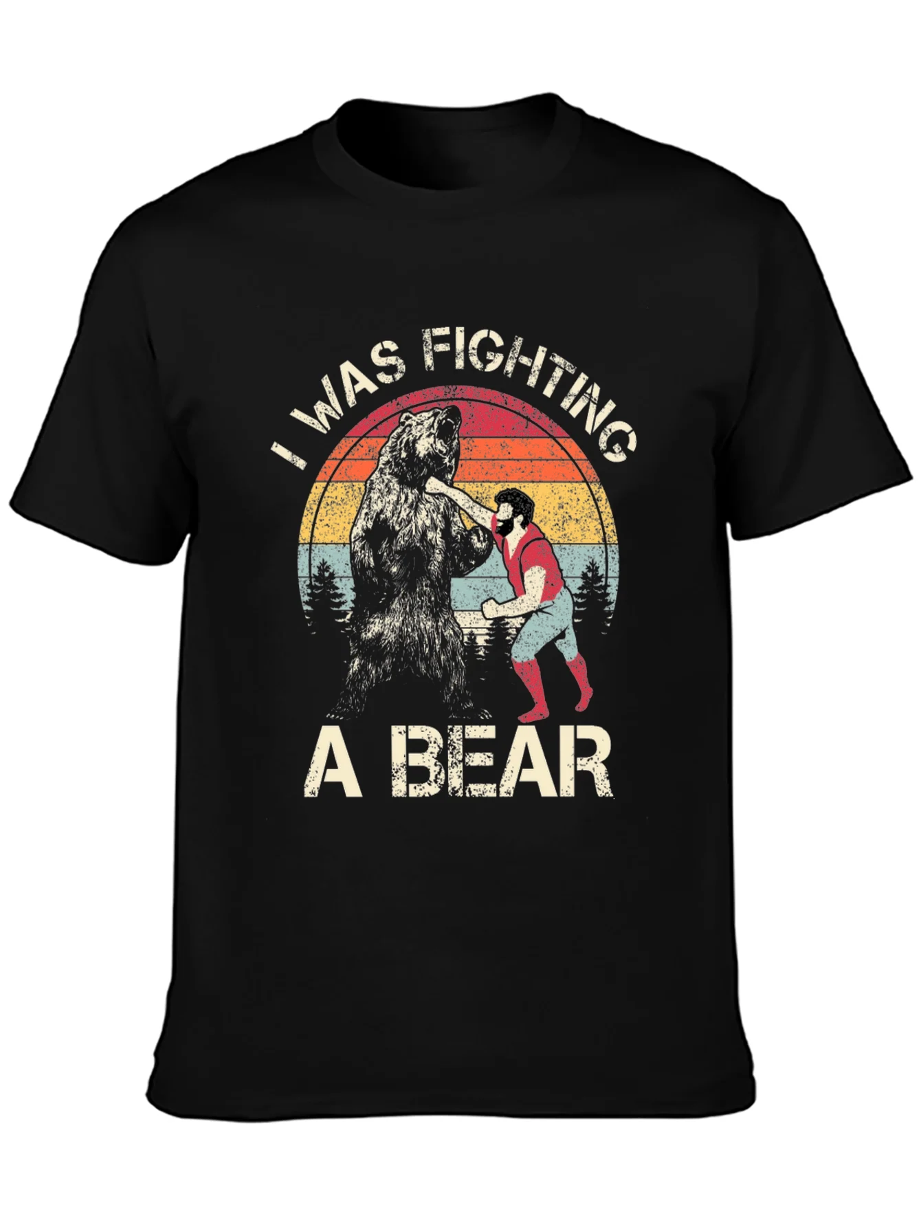 I Was Fighting A Bear T-Shirt Funny Graphic Tee
