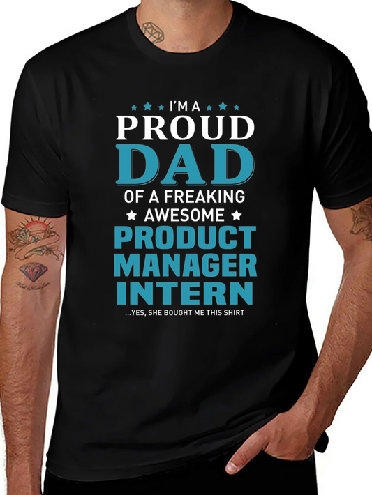 Proud Dad of a Product Manager Intern T-Shirt