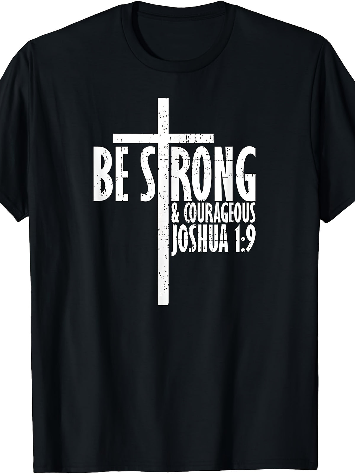 Men'S And Women'S T-Shirt, Christian Faith Inspired Design, Be Strong And Courageous Joshua 1:9 Cross Graphic, Casual Wear Summer Spring Fall