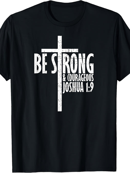 Men'S And Women'S T-Shirt, Christian Faith Inspired Design, Be Strong And Courageous Joshua 1:9 Cross Graphic, Casual Wear Summer Spring Fall