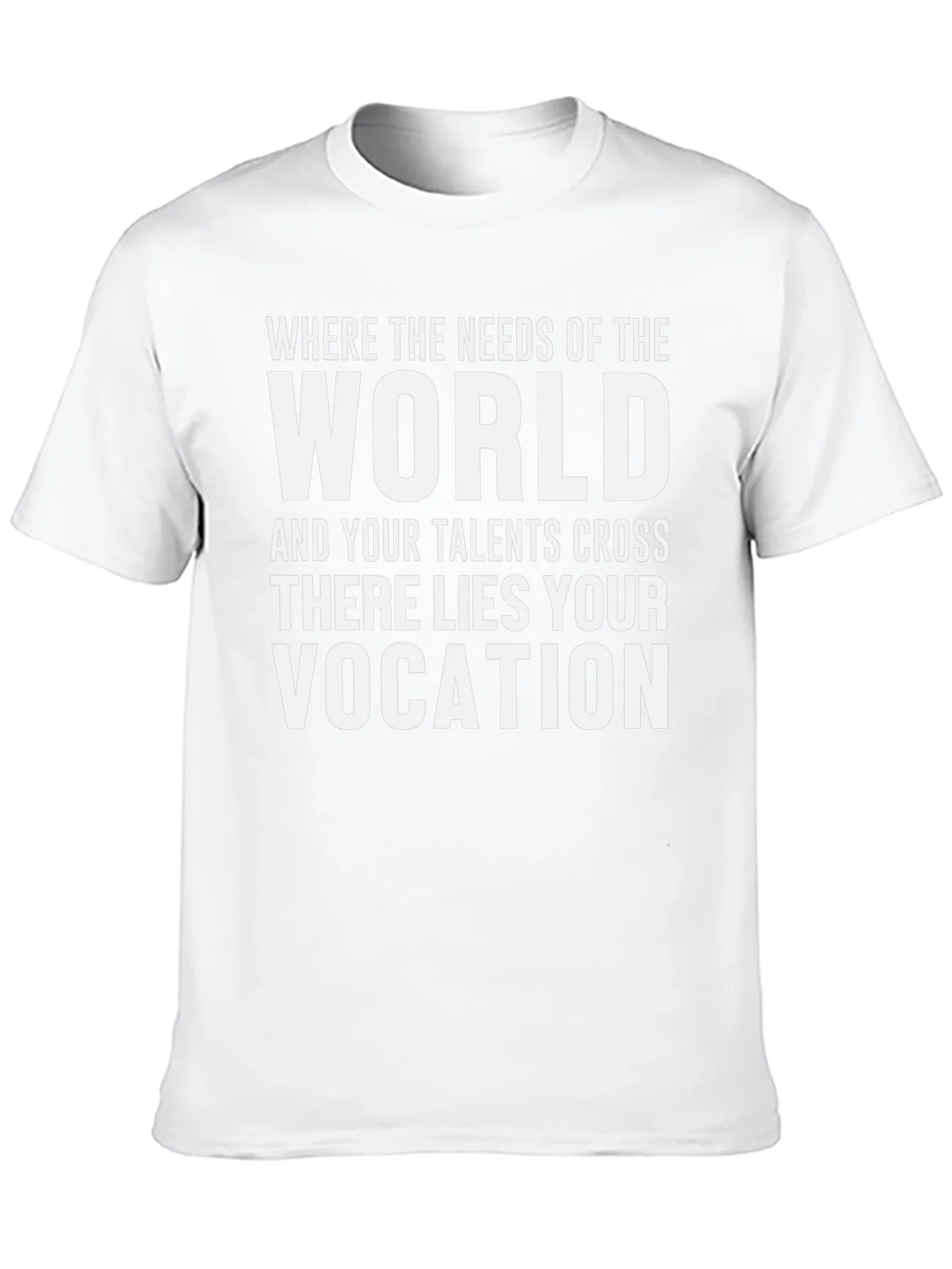 Where World Needs Talents Cross Vocation T-Shirt