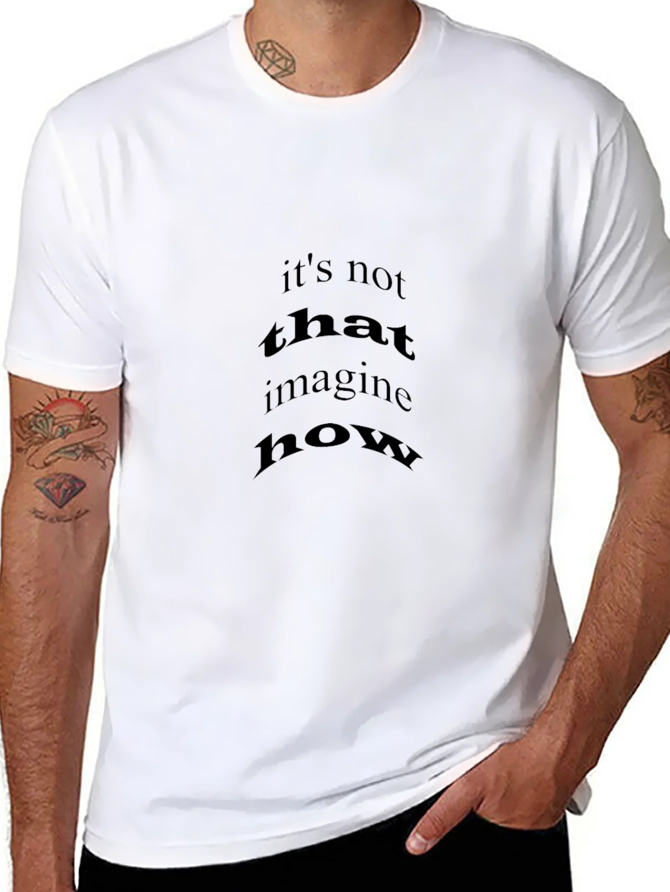 Black T-Shirt with Its Not That Imagine How Print