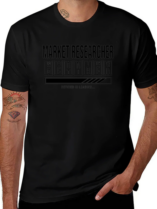 Market Researcher Retirement Loading T-Shirt